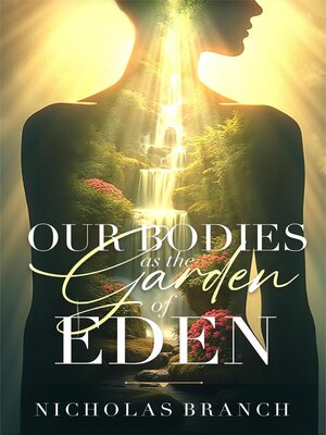 cover image of Our Bodies as the Garden of Eden